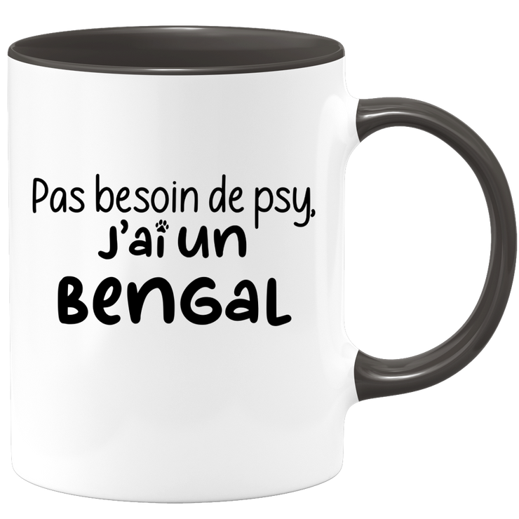 quotedazur - Mug Pas Besoin De Psy J'ai Un Bengal - Cadeau Humour Chat - Tasse Originale Animaux Cadeau Noël Anniversaire