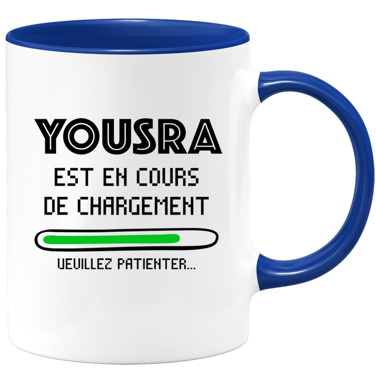 Yousra Mug Is Loading Please Wait - Personalized Yousra First Name Woman Gift