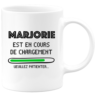 quotedazur - Mug Marjorie Est En Cours De Chargement Veuillez Patienter - Cadeau Marjorie Prénom Femme Personnalisé - Cadeau Annniversaire Noël Adolescent Collègue