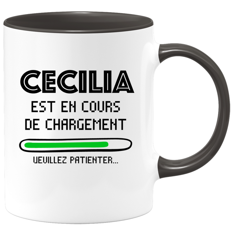 quotedazur - Mug Cecilia Est En Cours De Chargement Veuillez Patienter - Cadeau Cecilia Prénom Femme Personnalisé - Cadeau Annniversaire Noël Adolescent Collègue