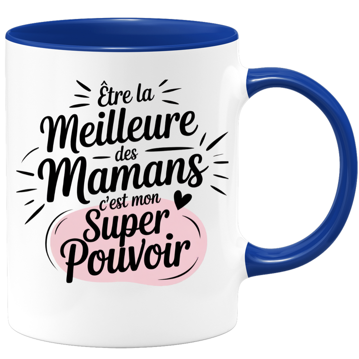 Mug être la meilleure des mamans c'est mon super pouvoir
