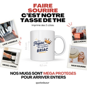 Mug Si la perfection avait un prénom… elle s’appellerait : Briac