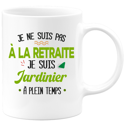 quotedazur - Mug Retraite Je Suis Jardinier - Cadeau Humour Hobbies - Idée Cadeau Retraite Original Jardin - Tasse Jardinier - Départ Retraite Anniversaire Ou Noël