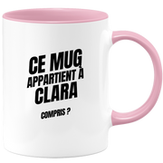 Mug Ce mug appartient à Clara, compris ?