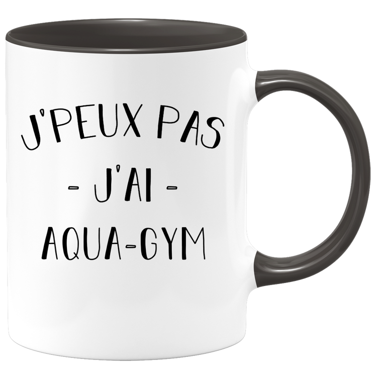 quotedazur - Mug Je Peux Pas J'ai Aqua gym - Cadeau Humour Sport - Idée Cadeau Original - Tasse Aqua gym - Idéal Pour Anniversaire Ou Noël