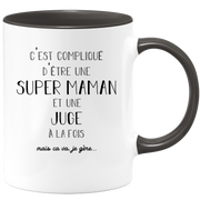quotedazur - Mug Super Maman Et Juge A La Fois Mais Je Gère - Tasse Cadeau Maman Fête Des Mères Anniversaire - Cadeau Pour Jeune Ou Future Maman Suite À Une Naissance