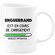 quotedazur - Mug Enguerrand Est En Cours De Chargement Veuillez Patienter - Cadeau Enguerrand Prénom Homme Personnalisé - Cadeau Annniversaire Noël Adolescent Collègue