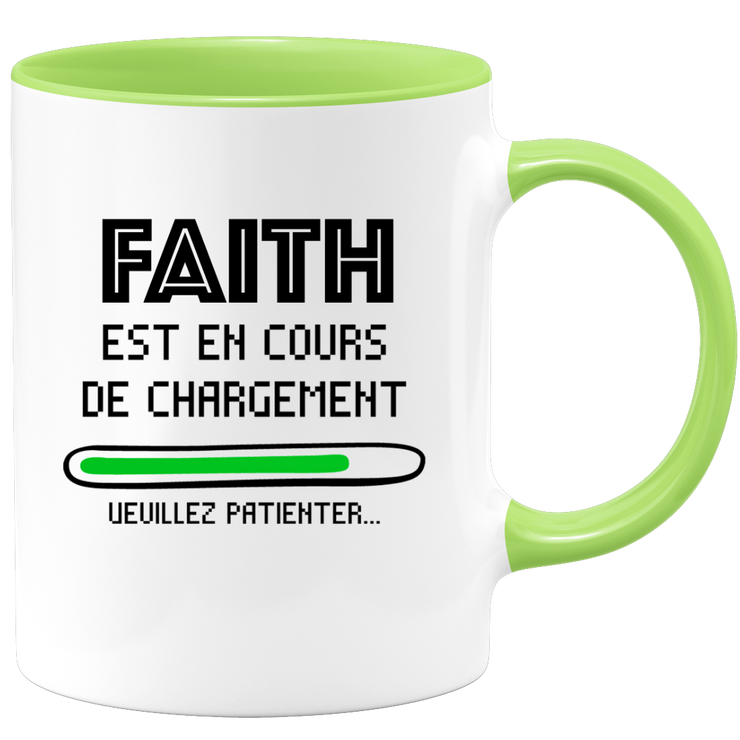 Mug Faith Is Loading Please Wait - Personalized Women First Name Faith Gift