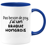 quotedazur - Mug Pas Besoin De Psy J'ai Un Braque hongrois - Cadeau Humour Chien - Tasse Originale Animaux Cadeau Noël Anniversaire