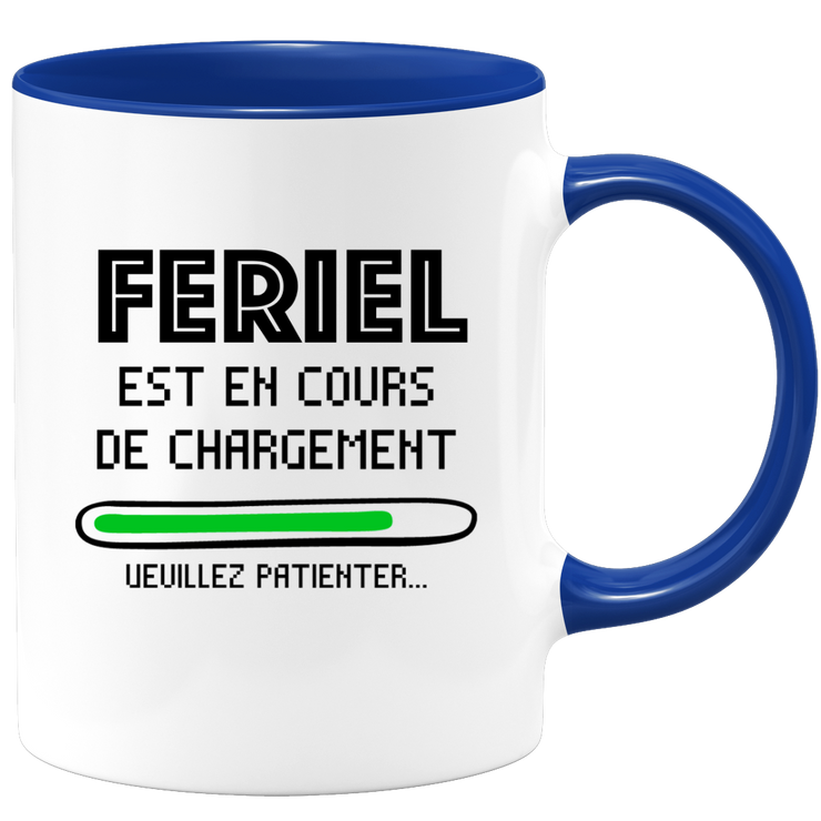 quotedazur - Mug Feriel Est En Cours De Chargement Veuillez Patienter - Cadeau Feriel Prénom Femme Personnalisé - Cadeau Annniversaire Noël Adolescent Collègue