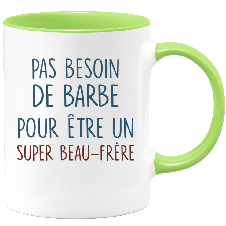 Mug pas besoin de barbe pour être un super Beau-frère