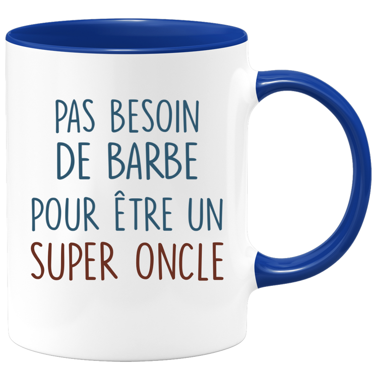 Mug pas besoin de barbe pour être un super Oncle