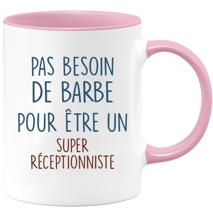 Mug pas besoin de barbe pour être un super Réceptionniste