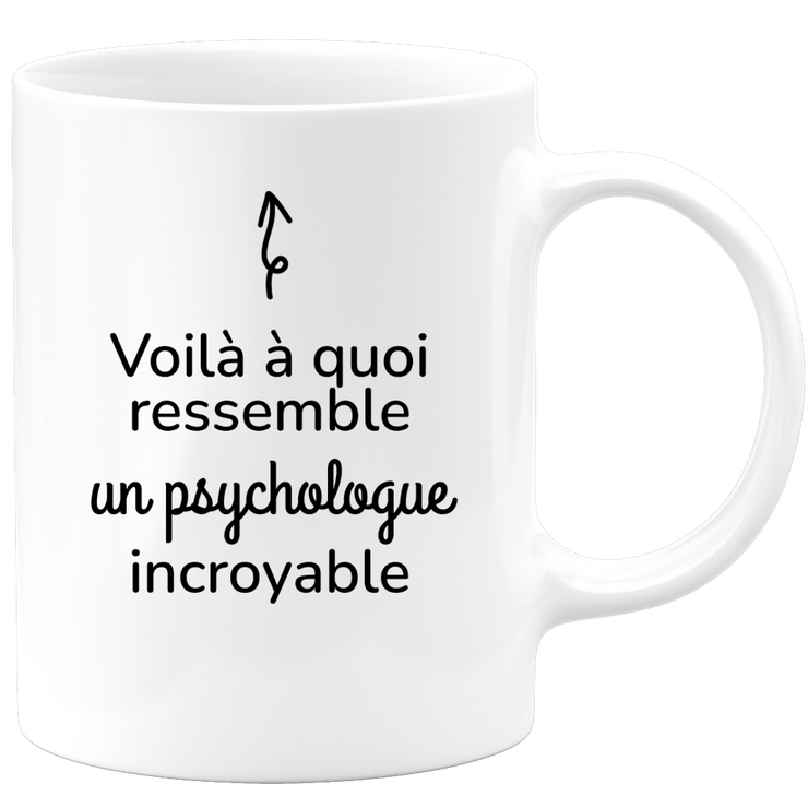 quotedazur - Mug Voilà à Quoi Ressemble Un Psychologue Incroyable - Cadeau Psychologue - Idée Cadeau Anniversaire - Idée Pour Une Attention Originale Psychologue