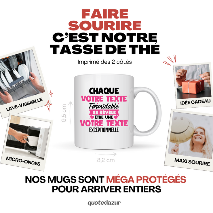 Mug personnalisable Chaque femme formidable se révèle être exceptionnelle - Annonce naissance Nouveau Poste