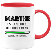 quotedazur - Mug Marthe Est En Cours De Chargement Veuillez Patienter - Cadeau Marthe Prénom Femme Personnalisé - Cadeau Annniversaire Noël Adolescent Collègue