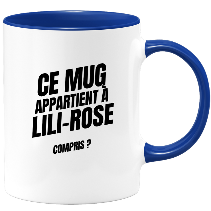 Mug Ce mug appartient à Lili-Rose, compris ?