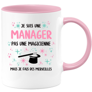 Mug je suis une Manager, pas une magicienne, mais je fais des merveilles