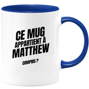 Mug Ce mug appartient à Matthew, compris ?