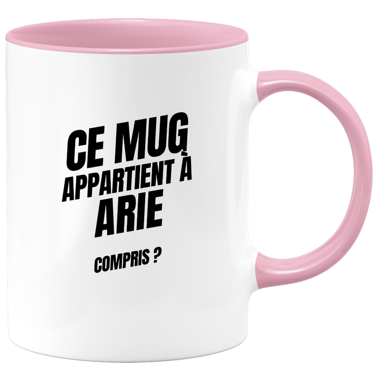 Mug Ce mug appartient à Arie, compris ?