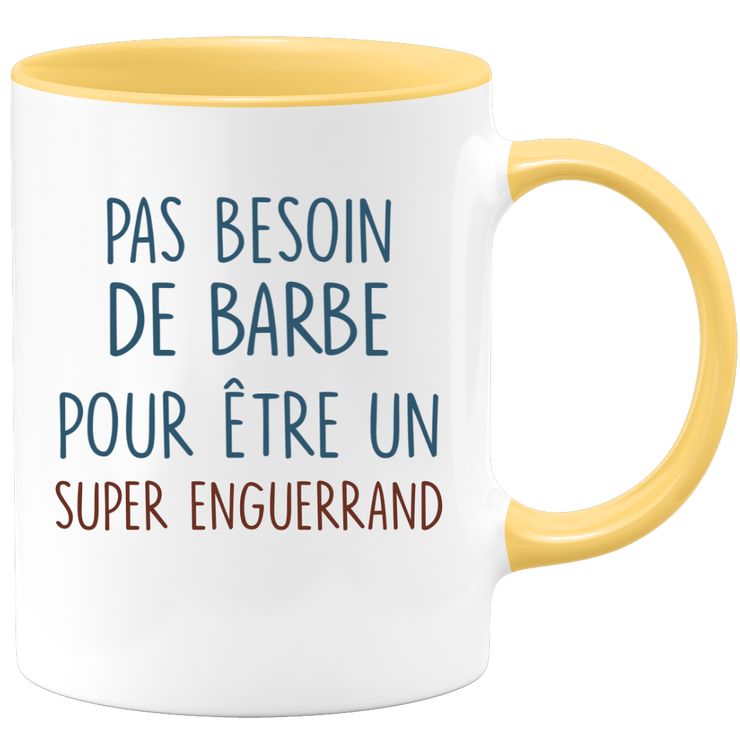 Mug pas besoin de barbe pour être un super Enguerrand