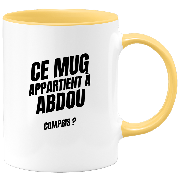 Mug Ce mug appartient à Abdou, compris ?