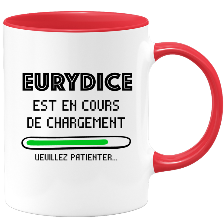 quotedazur - Mug Eurydice Est En Cours De Chargement Veuillez Patienter - Cadeau Eurydice Prénom Femme Personnalisé - Cadeau Annniversaire Noël Adolescent Collègue