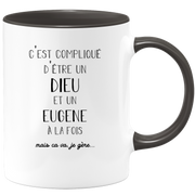 quotedazur - Mug Compliqué D'Être Un Dieu Et Un Eugene Mais Ça Va Je Gère - Cadeau Humour Prénom - Idée Cadeau Famille Saint Valentin - Tasse Prénom Eugene