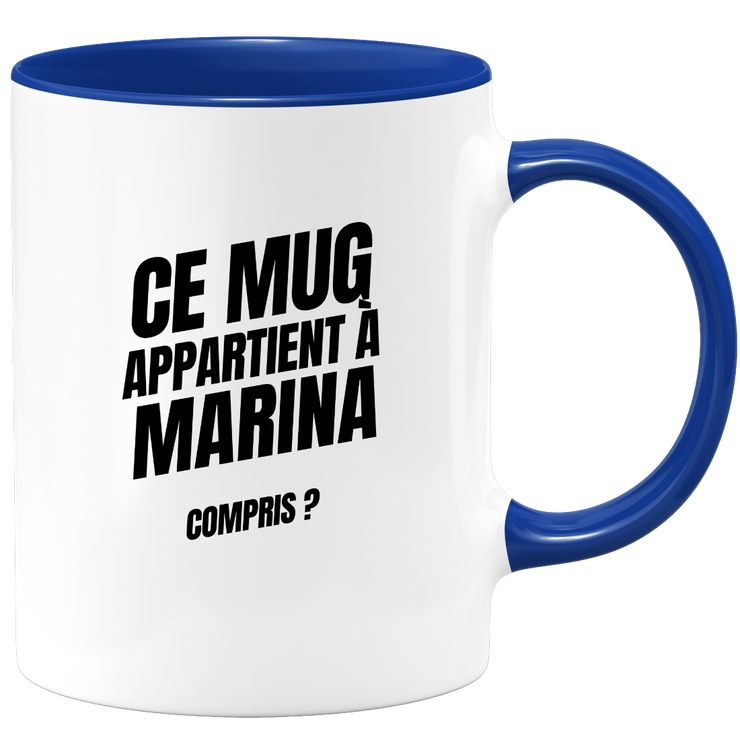 Mug Ce mug appartient à Marina, compris ?