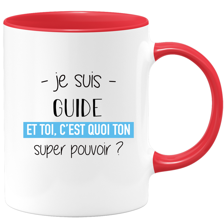 quotedazur - Mug Je Suis Guide Et Toi C'est Quoi Ton Super Pouvoir - Cadeau Humour Travail - Idée Cadeau Départ Collègue - Tasse Chef Guide - Idéal Pour Noël Au Bureau