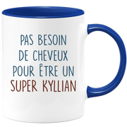 Mug pas besoin de cheveux pour être un super Kyllian