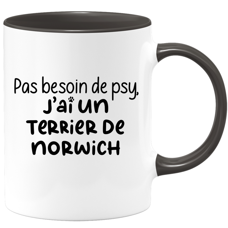 quotedazur - Mug Pas Besoin De Psy J'ai Un Terrier de Norwich - Cadeau Humour Chien - Tasse Originale Animaux Cadeau Noël Anniversaire