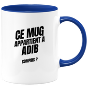 Mug Ce mug appartient à Adib, compris ?