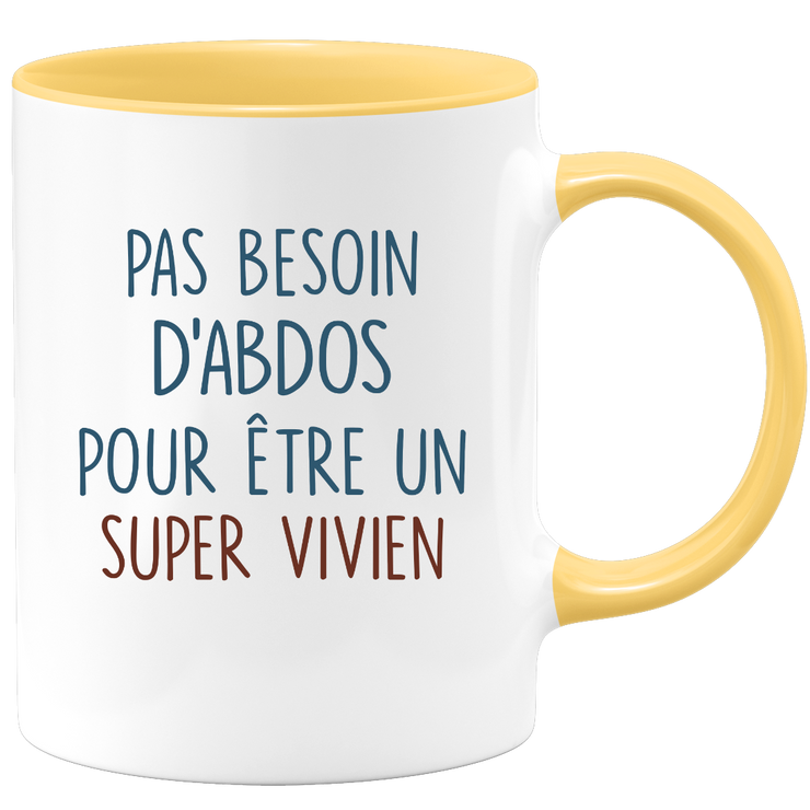 Mug pas besoin d'abdominaux pour être un super Vivien