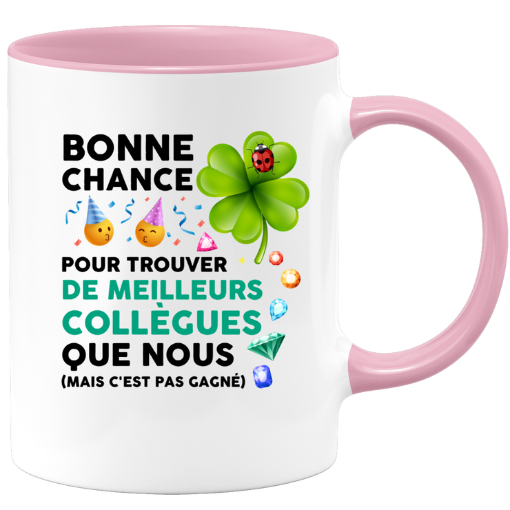 quotedazur - Mug Bonne Chance Pour Trouver De Meilleurs Collègues Que Nous - Cadeau Départ Homme, Femme, Chef, Stagiaire, Départ Retraite, Merci, Remerciement - Idée Cadeau Humour
