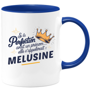 Mug Si la perfection avait un prénom… elle s’appellerait : Melusine