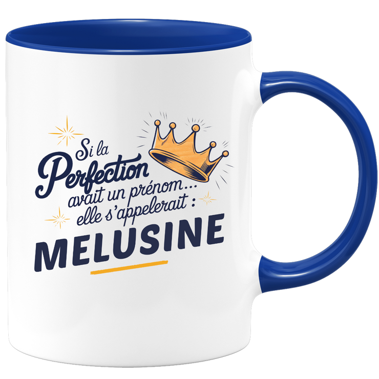 Mug Si la perfection avait un prénom… elle s’appellerait : Melusine