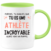 Mug parfois, tu oublies que tu es une Athlète incroyable, alors voici un rappel