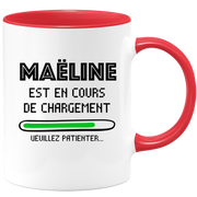 Mug Maëline Is Loading Please Wait - Personalized Women's First Name Maëline Gift