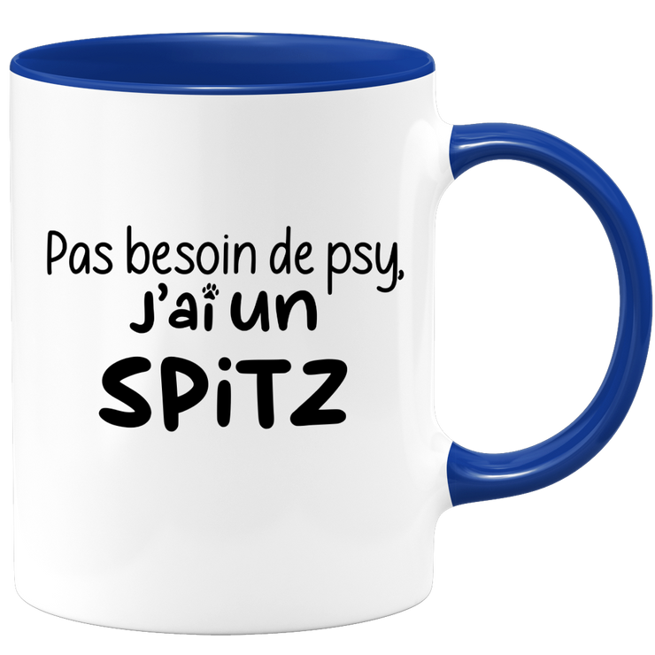 quotedazur - Mug Pas Besoin De Psy J'ai Un Spitz - Cadeau Humour Chien - Tasse Originale Animaux Cadeau Noël Anniversaire