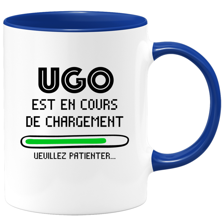 quotedazur - Mug Ugo Est En Cours De Chargement Veuillez Patienter - Cadeau Ugo Prénom Homme Personnalisé - Cadeau Annniversaire Noël Adolescent Collègue