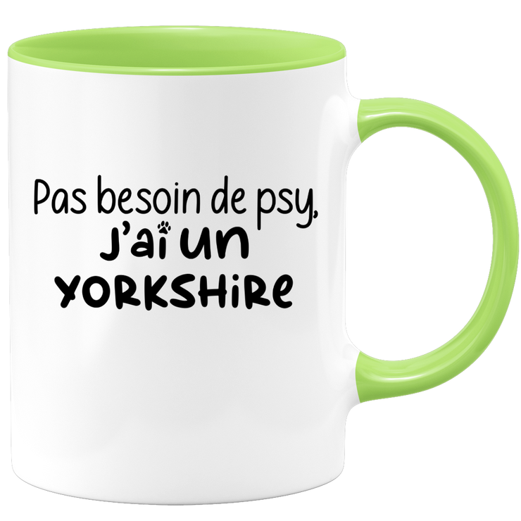 quotedazur - Mug Pas Besoin De Psy J'ai Un Yorkshire - Cadeau Humour Chien - Tasse Originale Animaux Cadeau Noël Anniversaire