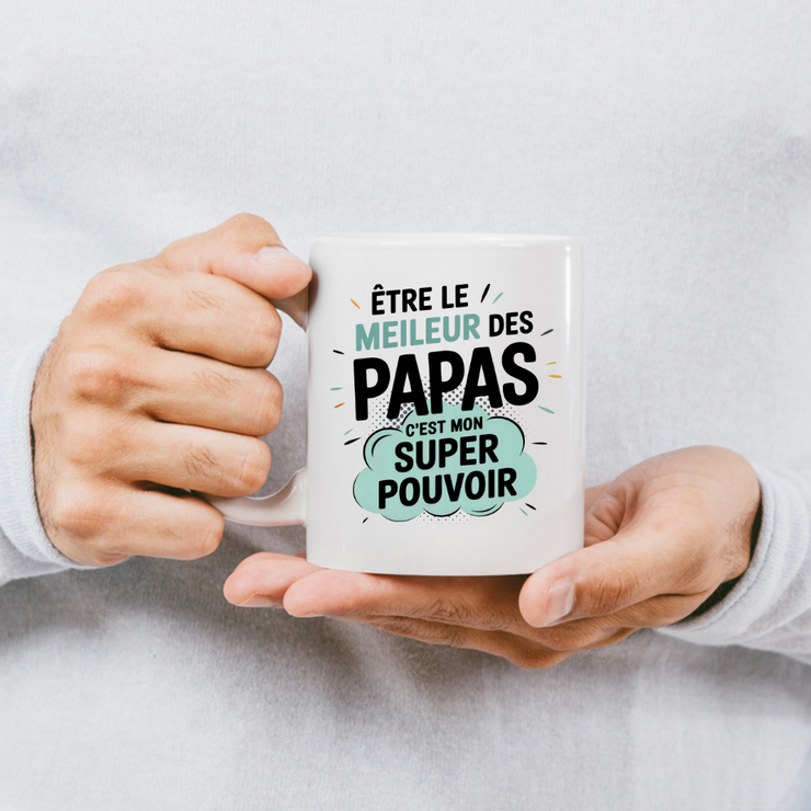 Mug être le meilleur des papas c'est mon super pouvoir