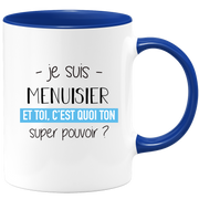 quotedazur - Mug Je Suis Menuisier Et Toi C'est Quoi Ton Super Pouvoir - Cadeau Humour Travail - Idée Cadeau Départ Collègue - Tasse Chef Menuisier - Idéal Pour Noël Au Bureau
