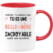 Mug parfois, tu oublies que tu es une Belle-mère incroyable, alors voici un rappel