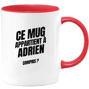 Mug Ce mug appartient à Adrien, compris ?