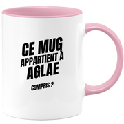 Mug Ce mug appartient à Aglae, compris ?