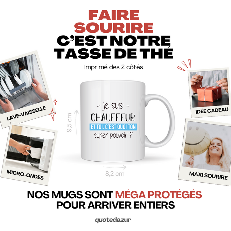 quotedazur - Mug Je Suis Chauffeur Et Toi C'est Quoi Ton Super Pouvoir - Cadeau Humour Travail - Idée Cadeau Départ Collègue - Tasse Chef Chauffeur - Idéal Pour Noël Au Bureau