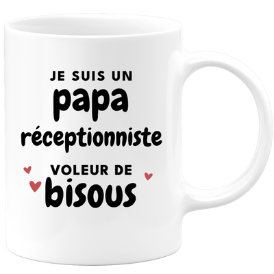 quotedazur - Mug I Am A Receptionist Dad Who Steals Kisses - Original Father's Day Gift - Gift Idea For Dad Birthday - Gift For Future Dad Birth