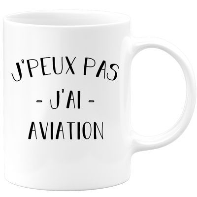 quotedazur - Mug Je Peux Pas J'ai Aviation - Cadeau Humour Sport - Idée Cadeau Original - Tasse Aviation - Idéal Pour Anniversaire Ou Noël